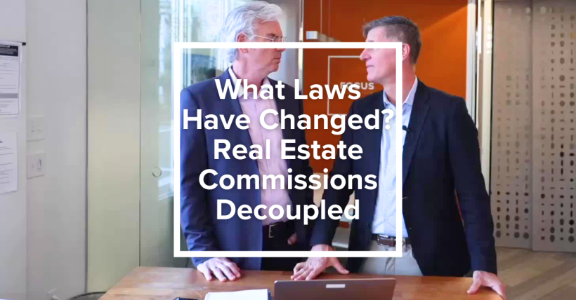 What Laws Have Changed? Real Estate Commissions Decoupled